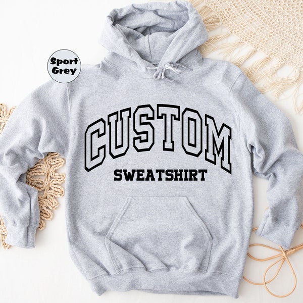 Custom Your Text Hoodie, Personalized Your Logo Hoodie, Customized Your Logo Hoodie, Custom Image Outfit, Personalised Design Apparel Gifts