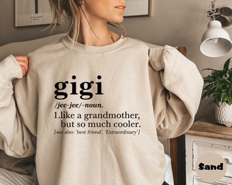 Gigi Definition Sweatshirt, Grandma Hoodie, Cool Nana Sweatshirt, Grandma Gift Hoodie, Grandmother Birthday Outfit, Gigi Mother's Day Gift