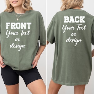 May include: A green t-shirt with the text "FRONT Your Text or design" on the front and "BACK Your Text or design" on the back.