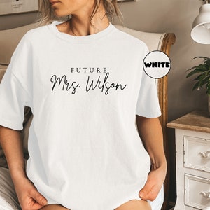 Custom Future Mrs Shirt, Comfort Colors® Personalized Fiancee Tshirt, Bachelorette Party Tee, Engagement Outfit, Bridal Shower Clothing Gift image 5