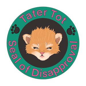 Tater Tot Seal of Disapproval Digital Print - Transparent Background