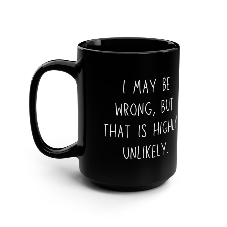 Sarcastic Mug Funny Coffee Mug, Mugs With Sayings, Large Coffee Mug