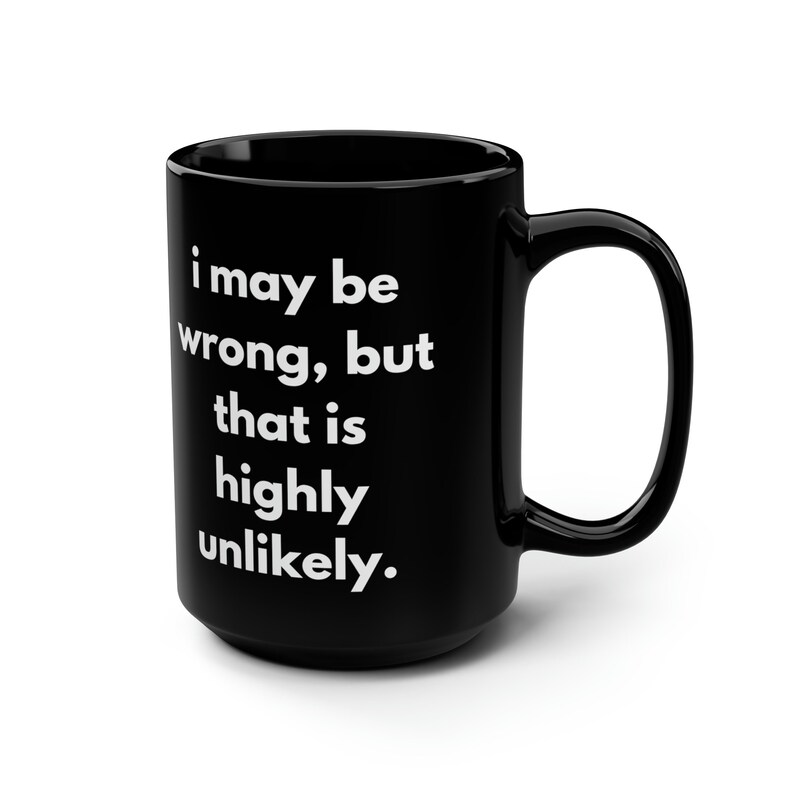 Sarcastic Mug Funny Coffee Mug, Mugs With Sayings, Large Coffee Mug