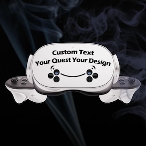 May include: A white virtual reality headset with black text that reads "Custom Text Your Quest Your Design". The headset has a smiley face design with two black circles on each side that represent the lenses.
