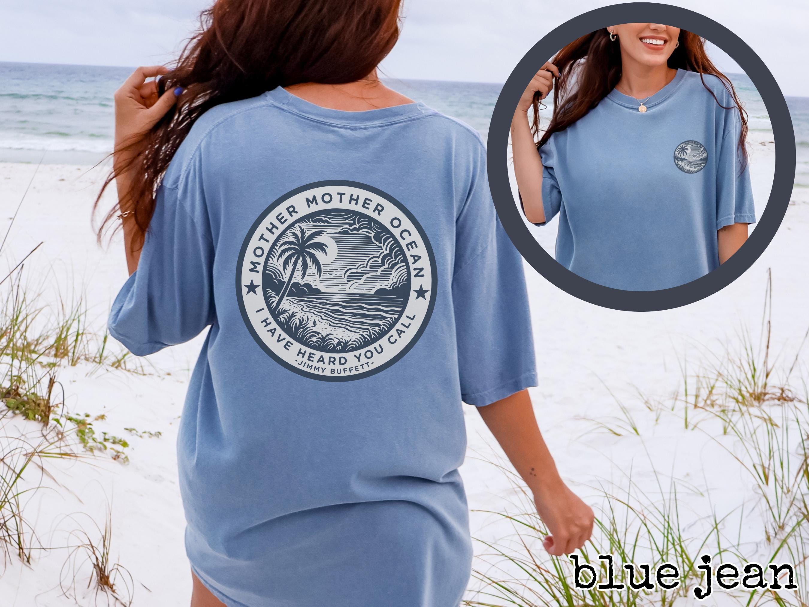 Mother Ocean Jimmy Buffett Lyrics Comfort Colors Unisex Graphic Tee, Unisex Beach T-shirt, Men's Women's Shirt, Gift for Buffett Fan