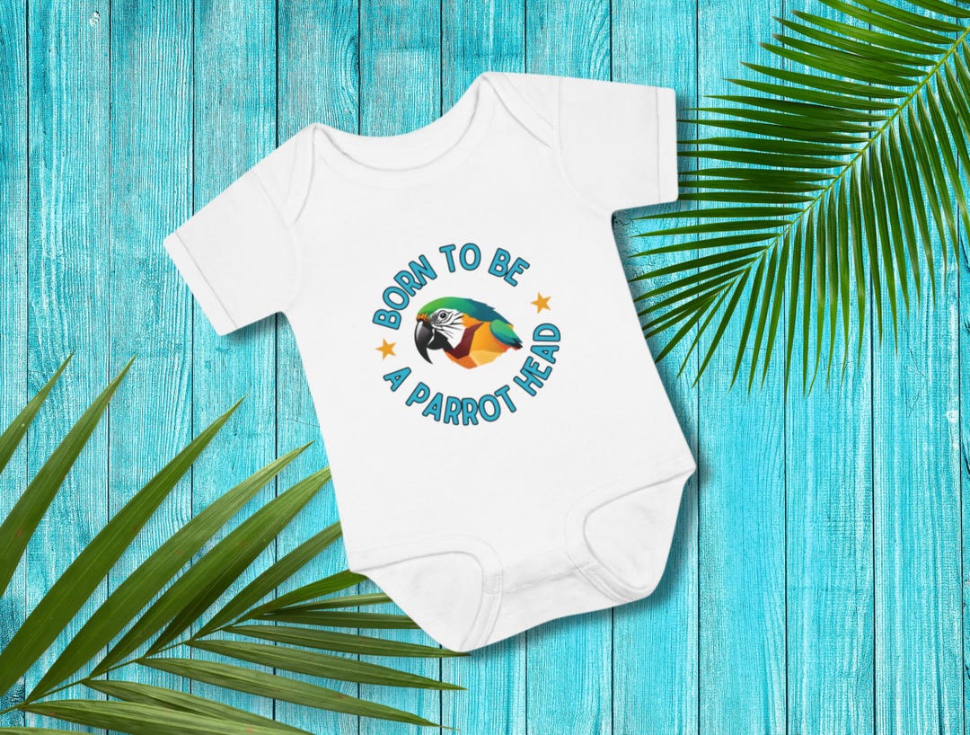 Born to Be a Parrot Head Infant Baby Bodysuit, Jimmy Buffett Baby Gift ...