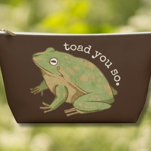 Cottagecore Toad You So Zipper Pouch, Cute Frog Makeup Bag, Funny Frog Gift, Gift for Her, Nature Earthy Accessory Bag, Frog Lover Gift