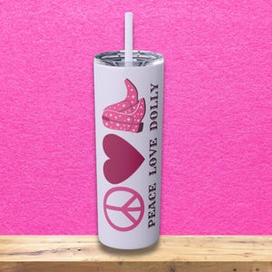 Peace Love Dolly Skinny Glitter Tumbler, 20oz Travel Cup with Straw, Dolly Parton Fan Gift, Pink Cowgirl Boots Drink Mug, Gift for Her