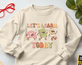 Sudadera con cuello redondo retro con diseño de maestro Let's Learn Today, suéter con personajes retro lindos y útiles escolares, regalo para maestros, regalo para enseñanza