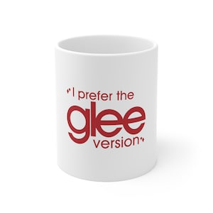 Glee Version Ceramic Mug 11oz