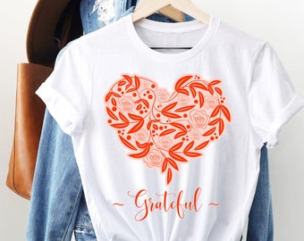 Grateful Heart, Inspirational Shirt, Womens Shirt, Unisex T-Shirt, Heart Shirt, Girlfriend Shirt, Mom Shirt, Love Shirt, Grateful Shirt