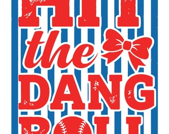 Hit The Dang Ball PNG Lustiges trendiges Baseball Softball Design (Digitaler Download)