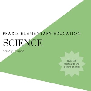 Flash Cards - Science Praxis II Elementary Education (5001/5005) [Download]
