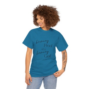 Living Proof of a Loving God Women&#39;s T-shirt, 1 John 4:9-10, Christian Tee - Inspirational Christian Shirt, Religious Graphic Tee, Faith