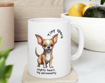 Mug en céramique Chihuahua Tiny Spark, 11 oz, amoureux des chiens, amoureux des animaux de compagnie, cadeau pour lui, cadeau pour elle