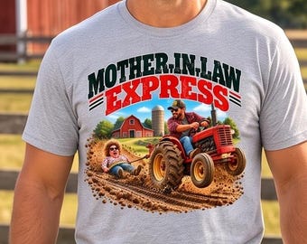 Mother-in-Law Express Tractor T-Shirt, Funny Farm Family Gift, Country Humor Tee