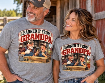 Learned It From Grandpa T-Shirt, Country Woodworking Humor, Father's Day Gift
