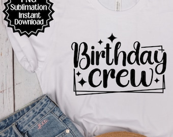 Birthday Crew png, Birthday png, Instant digital download, Birthday sublimation, Birthday Crew Matching Shirt Design, Cute Birthday shirt