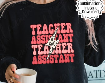 Lehrer Assistent Sublimation png Design herunterladen, Tag des Lehrers png, niedlicher Lehrer png, Lehrer png designs herunterladen, Lehrer Assistent Geschenk