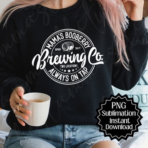 Mama&#39;s Boobery Always on Tap Brewing Co shirt, Mom life png,  breastfeeding gift, Mama&#39;s boobery, Funny Mom png, New Mom Gift, Nursing png
