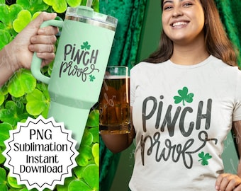 Pinch Proof St.Patrick's Day, Lucky,Sublimation Designs Download, Lucky png, Clover Png, Sublimation Designs Downloads, St.Patrick's Day Png
