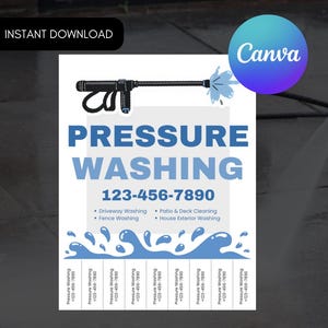 May include: A white and blue graphic for pressure washing services. The design includes a pressure washer illustration, water splash graphics, and the words "PRESSURE WASHING" and a phone number. The words "INSTANT DOWNLOAD" and "Canva" are also present.