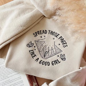 Embroidered Smut Reader Shirt, Spicy Book Lover Gift, Booktok Merch, Bookish Sweatshirt, Spread Those Pages Like A Good Girl, Bookful Shirt