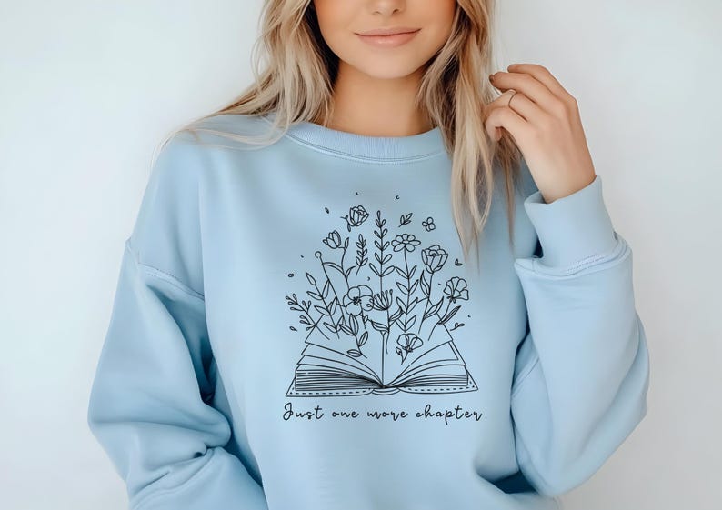 Boekenliefhebber sweatshirt met de tekst Just One More Chapter | Zacht en comfortabel | Perfect cadeau voor lezers | Beschikbaar in verschillende kleuren en maten