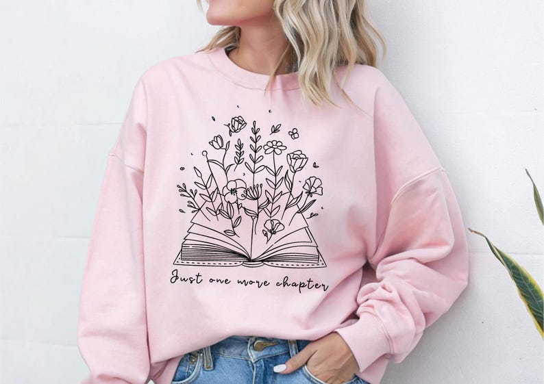 Boekenliefhebber sweatshirt met de tekst Just One More Chapter | Zacht en comfortabel | Perfect cadeau voor lezers | Beschikbaar in verschillende kleuren en maten