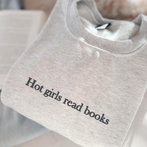 hot girls read books embroidered Sweatshirt - Book Lovers Hoodie Embroidered, Book Reader Gift, booknerd reading lover crewneck