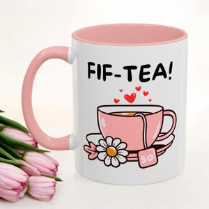 Geschenk zum 50. Geburtstag Frau | Bedruckter Kaffeebecher „FIF-TEA“ Design | Geschenke zum 50. Geburtstag für Mama | Geschenk für sie | Geschenk Mama Tasse |