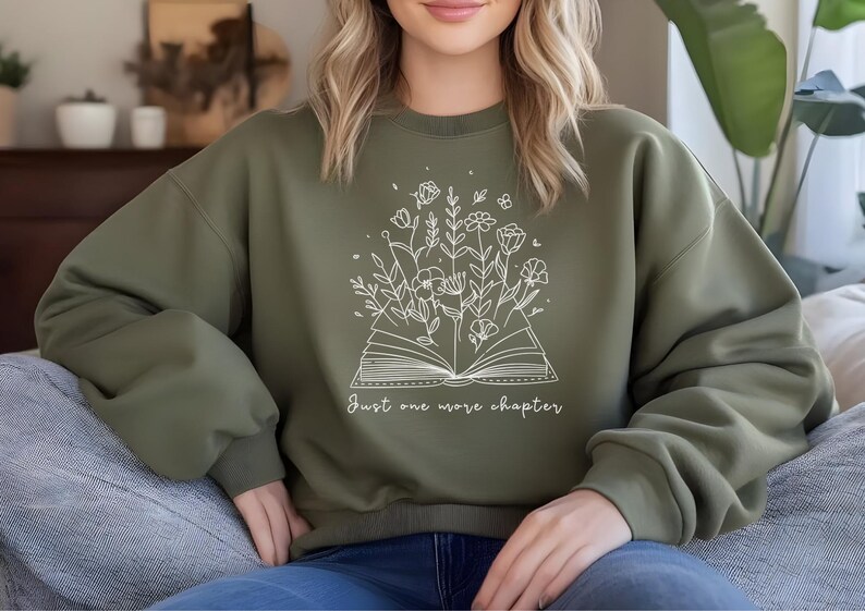 Boekenliefhebber sweatshirt met de tekst Just One More Chapter | Zacht en comfortabel | Perfect cadeau voor lezers | Beschikbaar in verschillende kleuren en maten