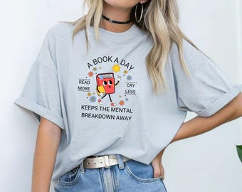 T-shirt « Un livre par jour », pull pour la santé mentale, cadeau pour les amoureux des livres, pour les passionnés de lecture, pour les rats de bibliothèque, pour les lecteurs, pour les clubs de lecture, cadeau idéal pour elle
