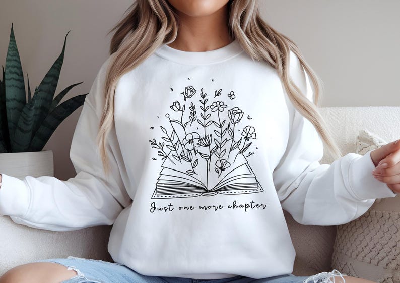Boekenliefhebber sweatshirt met de tekst Just One More Chapter | Zacht en comfortabel | Perfect cadeau voor lezers | Beschikbaar in verschillende kleuren en maten