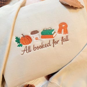 Embroidered Fall Book Lover Sweatshirt, All Booked for Fall Crewneck, Cozy Autumn Sweater, Book Reader Gift, Pumpkin Coffee Crewneck Gift