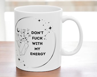 Cadeau pour elle | Tasse cadeau goth | Halloween vintage | Ne baise pas avec ma tasse énergétique | Ne Fu*K avec ma tasse Energy Moon | tasse drôle |