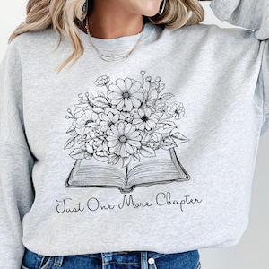 Boekenliefhebber sweatshirt met de tekst Just One More Chapter | Zacht en comfortabel | Perfect cadeau voor lezers | Beschikbaar in verschillende kleuren en maten