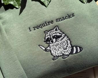 Funny Foodlover Sweater, Embroidered Racoon Sweatshirt, I Require A Snack Raccoon Hoodie, Custom Gift for Food lovers