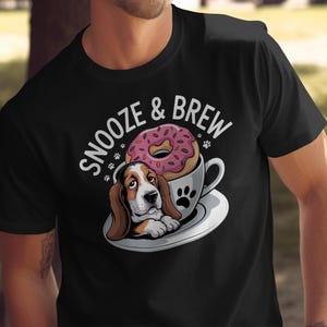 Snooze and Brew T-Shirt, Long Sleeve T-Shirt, Tank Top, Basset Hound, Coffee, Donut, Puppy, Dog Lover Gift, Pet Owner Present