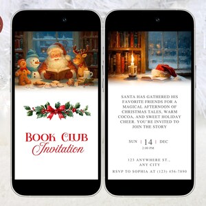May include: A digital invitation on a smartphone screen for a Christmas-themed book club. The image features Santa Claus reading with friends, a festive holly and bow design, and the text "Book Club Invitation."