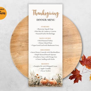 May include: Thanksgiving dinner menu on a white background with a wooden serving board and fall leaves. The menu includes starters, main courses, side dishes, and desserts. The menu is decorated with pumpkins and fall foliage.