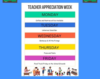 May include: A printable Teacher Appreciation Week schedule with a colorful design. The schedule lists daily activities for Monday through Friday, including coffee and pastries, a salad bar, barbecue, pizza and pasta, and a food truck.