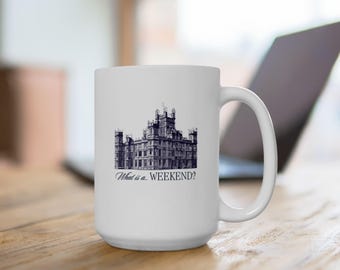 What is a Weekend 11 oz or 15 oz WHITE Ceramic Mug, Downton Abbey & Highclere Castle Inspired, Perfect for Royal Enthusiasts, Violet Crawley