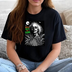 Beetlejuice Tee, Beetlejuice-inspired Never Trust the Living Shirt, Halloween T-shirt for Him or Her