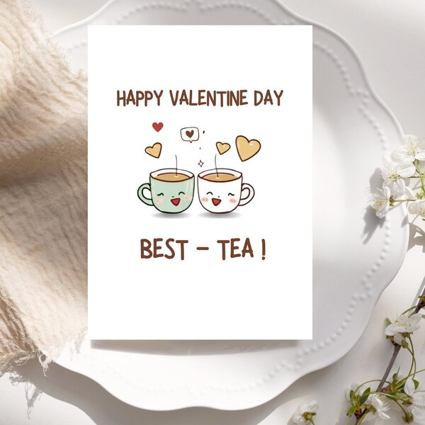 Best Friend Valentine Card , Galentines Day Card For Best Friend, kawaii love card, Funny Bestie Galentine's Card , Valentines Day Best-Tea