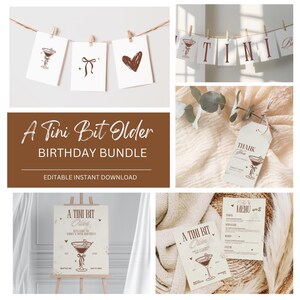 Könnte beinhalten: Ein druckbares Geburtstagsparty-Paket in Braun und Weiß. Das Paket enthält ein Willkommenszeichen, eine Speisekarte, ein Dankeschön-Etikett und ein Banner mit der Aufschrift "A Tini Bit Older".