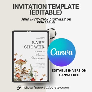 May include: Editable baby shower invitation template featuring a watercolor illustration of a mushroom, frog, butterflies, and flowers. The text reads "Please join us for a baby shower in honor of Anna Thompson, March 13, 2022, 12:00 PM, 123 Anywhere St, Any City". The template is available in Canva.