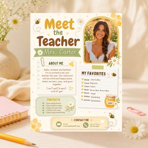 May include: A Meet the Teacher flyer template featuring a bee and daisy theme with a photo placeholder, sections for About Me, My Favorites, and Fun Facts, and contact information. The design includes honeycombs, a honey jar, and text.