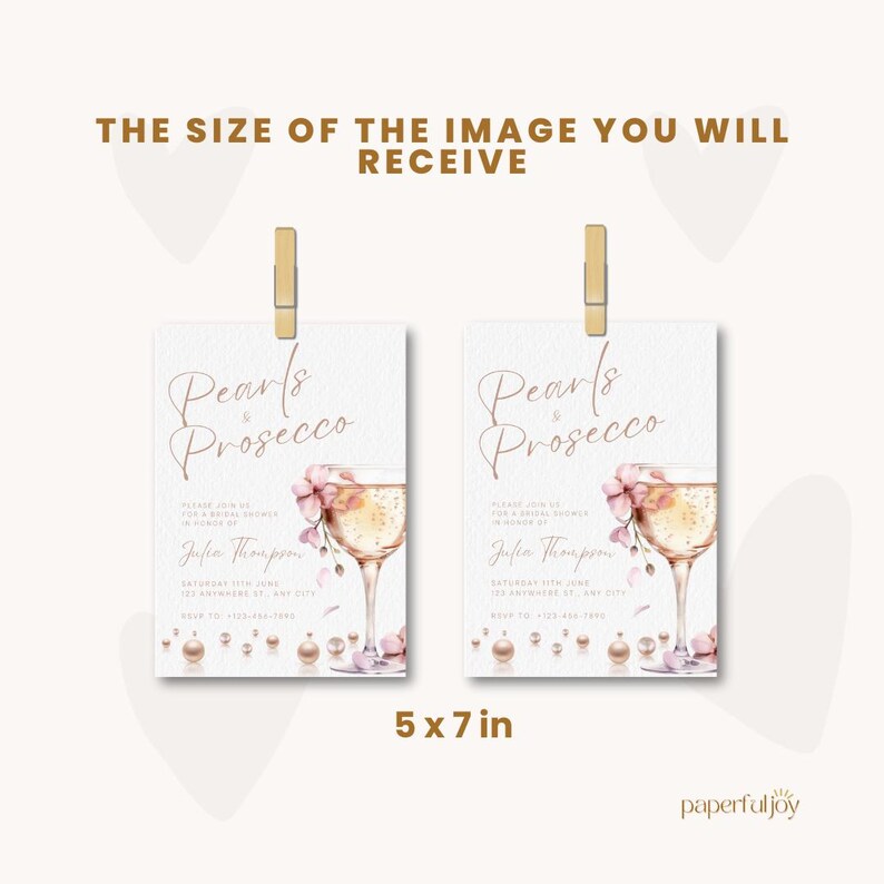 May include: A printable invitation for a Pearls & Prosecco party. The invitation features a watercolor illustration of a glass of champagne with pink flowers and pearls. The text on the invitation reads "Pearls & Prosecco" and includes the party details. The invitation is 5 inches by 7 inches.