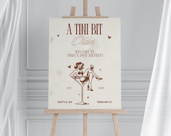 Espresso Martini Birthday Welcome Sign, A Tini Bit Older Espresso Martini Birthday Sign, Dirty Thirty Espresso Martini Welcome Sign Template
